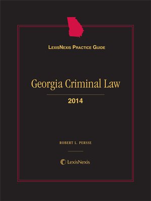 cover image of LexisNexis&reg; Practice Guide: Georgia Criminal Law